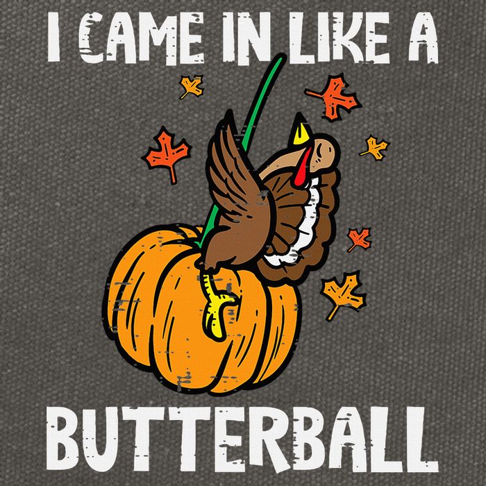 Came In Like A Butterball Funny Thanksgiving Cotton Canvas Backpack
