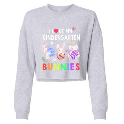 Cute I Love My Kindergarten Bunnies Teacher Happy Easter Day Gift Cropped Pullover Crew