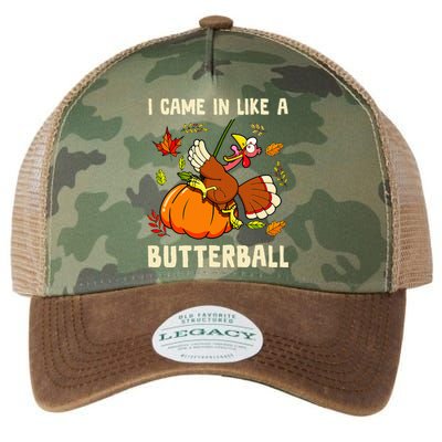 Came In Like A Butterball Funny Thanksgiving Legacy Tie Dye Trucker Hat