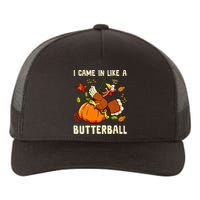 Came In Like A Butterball Funny Thanksgiving Yupoong Adult 5-Panel Trucker Hat