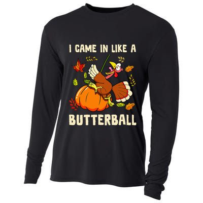 Came In Like A Butterball Funny Thanksgiving Cooling Performance Long Sleeve Crew