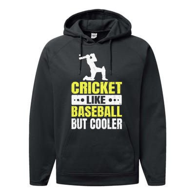 Cricket It’s Like Baseball But Cooler Funny Cricket Player Performance Fleece Hoodie