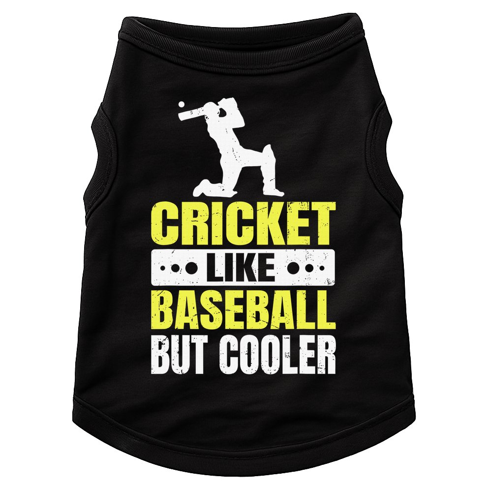 Cricket It’s Like Baseball But Cooler Funny Cricket Player Doggie Tank