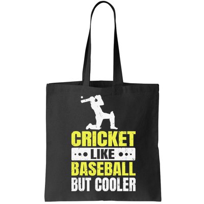 Cricket It’s Like Baseball But Cooler Funny Cricket Player Bag