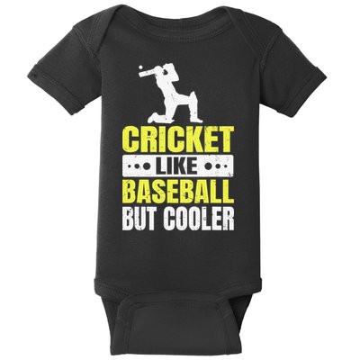 Cricket It’s Like Baseball But Cooler Funny Cricket Player Baby Bodysuit