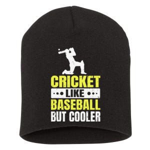 Cricket It’s Like Baseball But Cooler Funny Cricket Player Short Acrylic Beanie