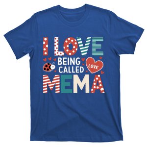 Cute I Love Being Called Mema Ladybug Happy Valentines Day Meaningful Gift T-Shirt