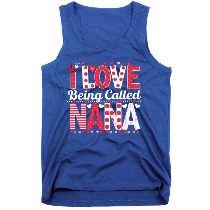 Cute I Love Being Called Nana Ladybug Happy Valentines Day Cute Gift Tank Top