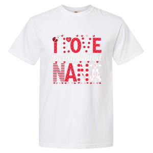 Cute I Love Being Called Nana Ladybug Happy Valentines Day Cute Gift Garment-Dyed Heavyweight T-Shirt