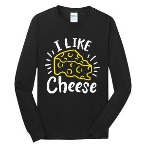 Cheese I Like Cheese Tall Long Sleeve T-Shirt