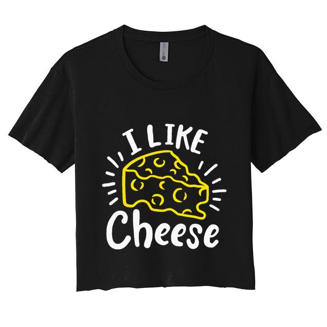 Cheese I Like Cheese Crop Top