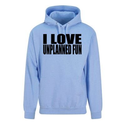 Clubgodzilla I Love Unplanned Fun Unisex Surf Hoodie