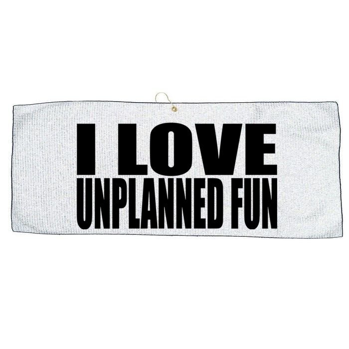 Clubgodzilla I Love Unplanned Fun Large Microfiber Waffle Golf Towel