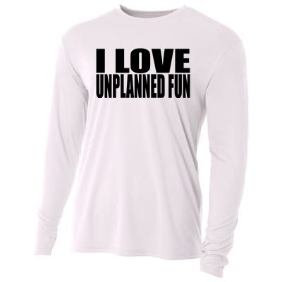 Clubgodzilla I Love Unplanned Fun Cooling Performance Long Sleeve Crew