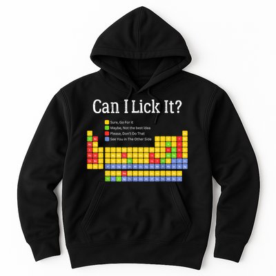 Can I Lick It Periodic Table Teacher Student  Hoodie