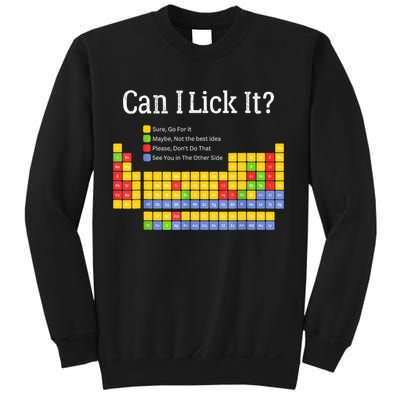 Can I Lick It Periodic Table Teacher Student  Sweatshirt
