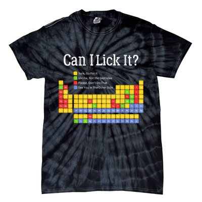 Can I Lick It Periodic Table Teacher Student  Tie-Dye T-Shirt