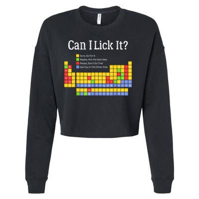 Can I Lick It Periodic Table Teacher Student  Cropped Pullover Crew