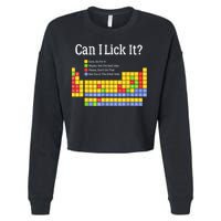 Can I Lick It Periodic Table Teacher Student  Cropped Pullover Crew