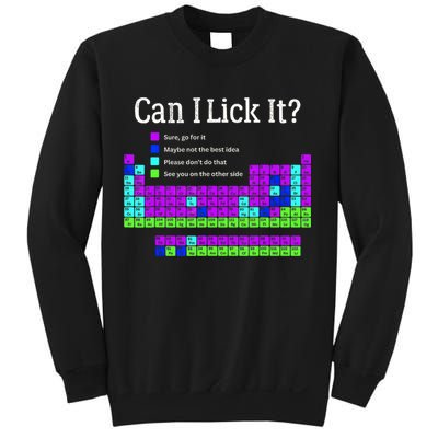Can I Lick It Periodic Table Teacher Student Sweatshirt