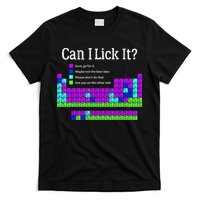 Can I Lick It Periodic Table Teacher Student T-Shirt