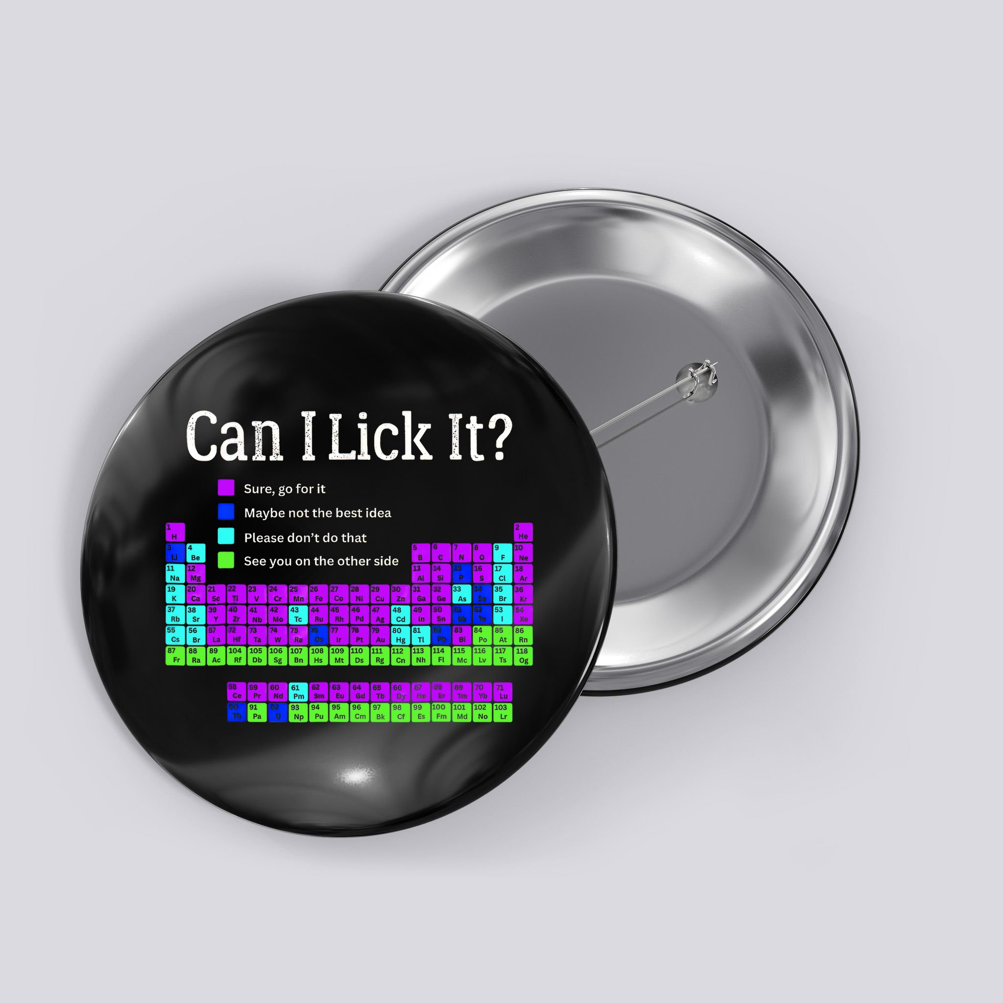 Can I Lick It Periodic Table Teacher Student Button