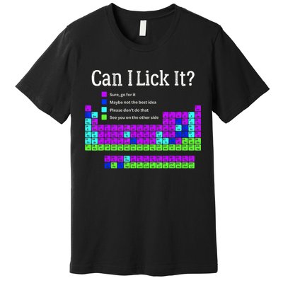 Can I Lick It Periodic Table Teacher Student Premium T-Shirt