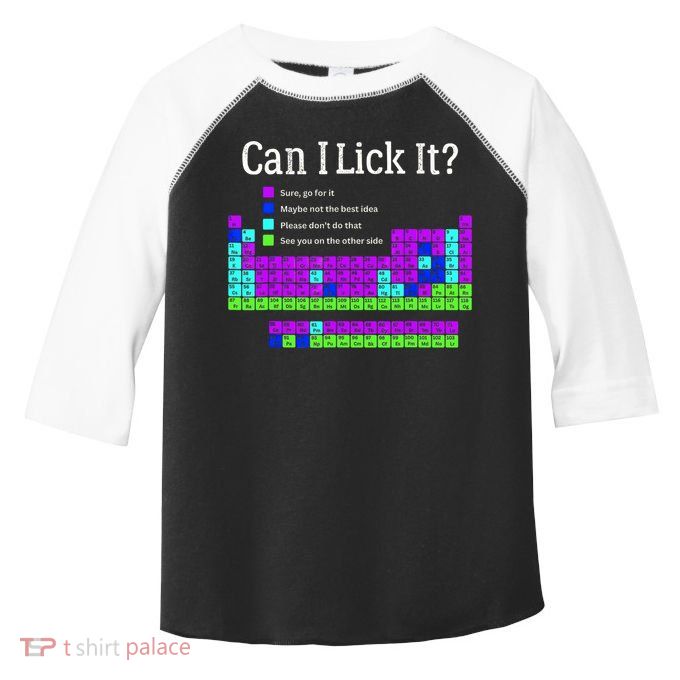 Can I Lick It Periodic Table Teacher Student Toddler Fine Jersey T-Shirt