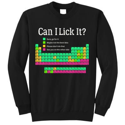 Can I Lick It Periodic Table Teacher Student  Sweatshirt