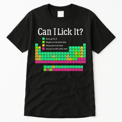 Can I Lick It Periodic Table Teacher Student  Tall T-Shirt