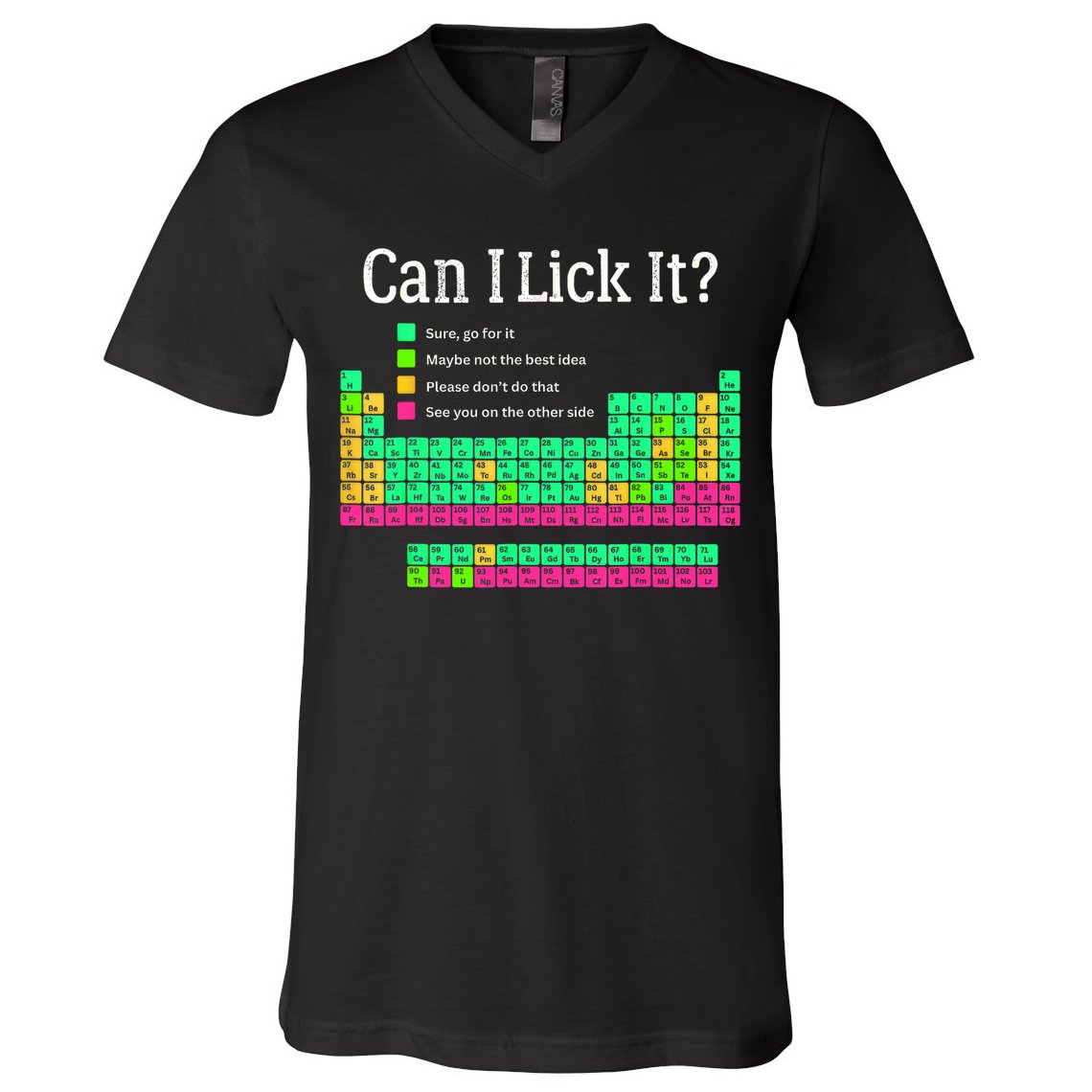 Can I Lick It Periodic Table Teacher Student  V-Neck T-Shirt