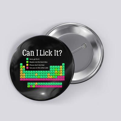 Can I Lick It Periodic Table Teacher Student  Button