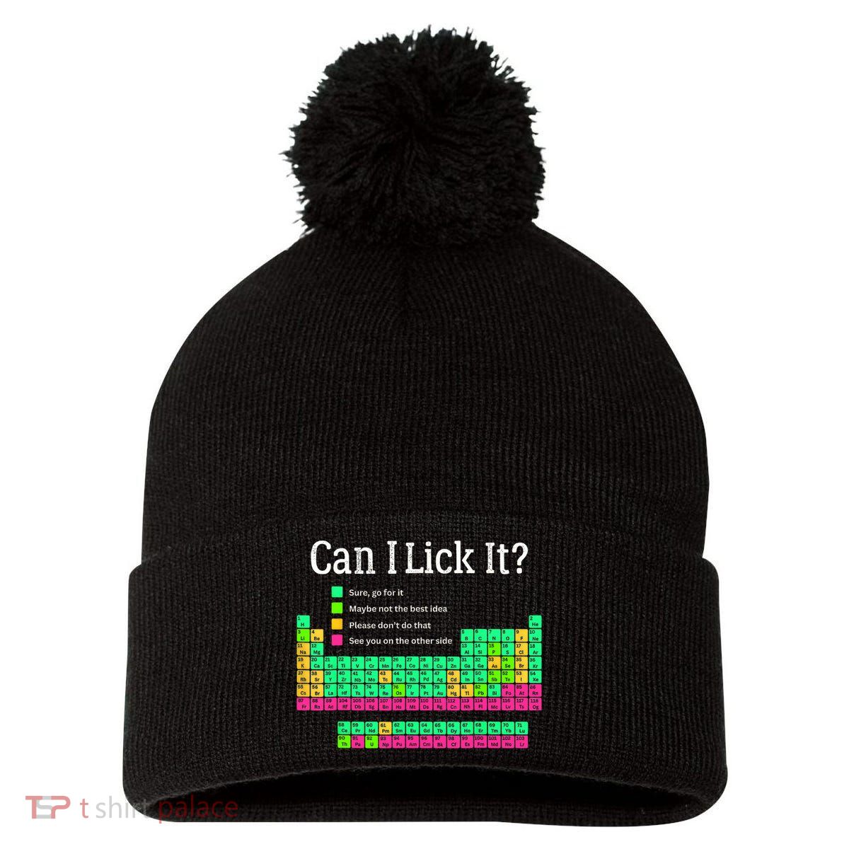 Can I Lick It Periodic Table Teacher Student  Pom Pom 12in Knit Beanie