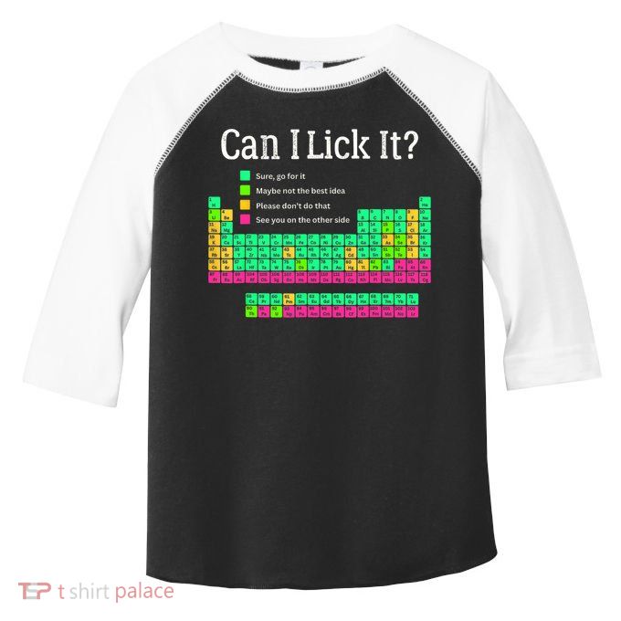 Can I Lick It Periodic Table Teacher Student  Toddler Fine Jersey T-Shirt
