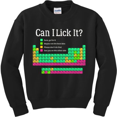 Can I Lick It Periodic Table Teacher Student  Kids Sweatshirt