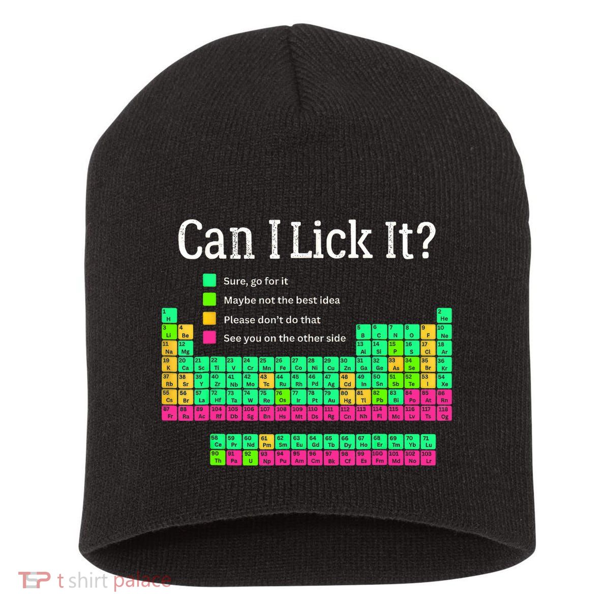 Can I Lick It Periodic Table Teacher Student  Short Acrylic Beanie