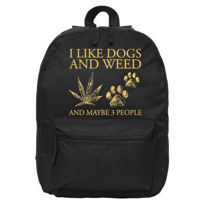 Cannabis I Like Dogs And Weed And Maybe 3 People 16 in Basic Backpack