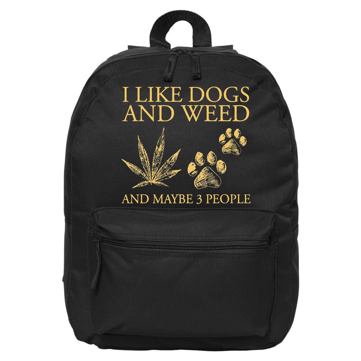 Cannabis I Like Dogs And Weed And Maybe 3 People 16 in Basic Backpack