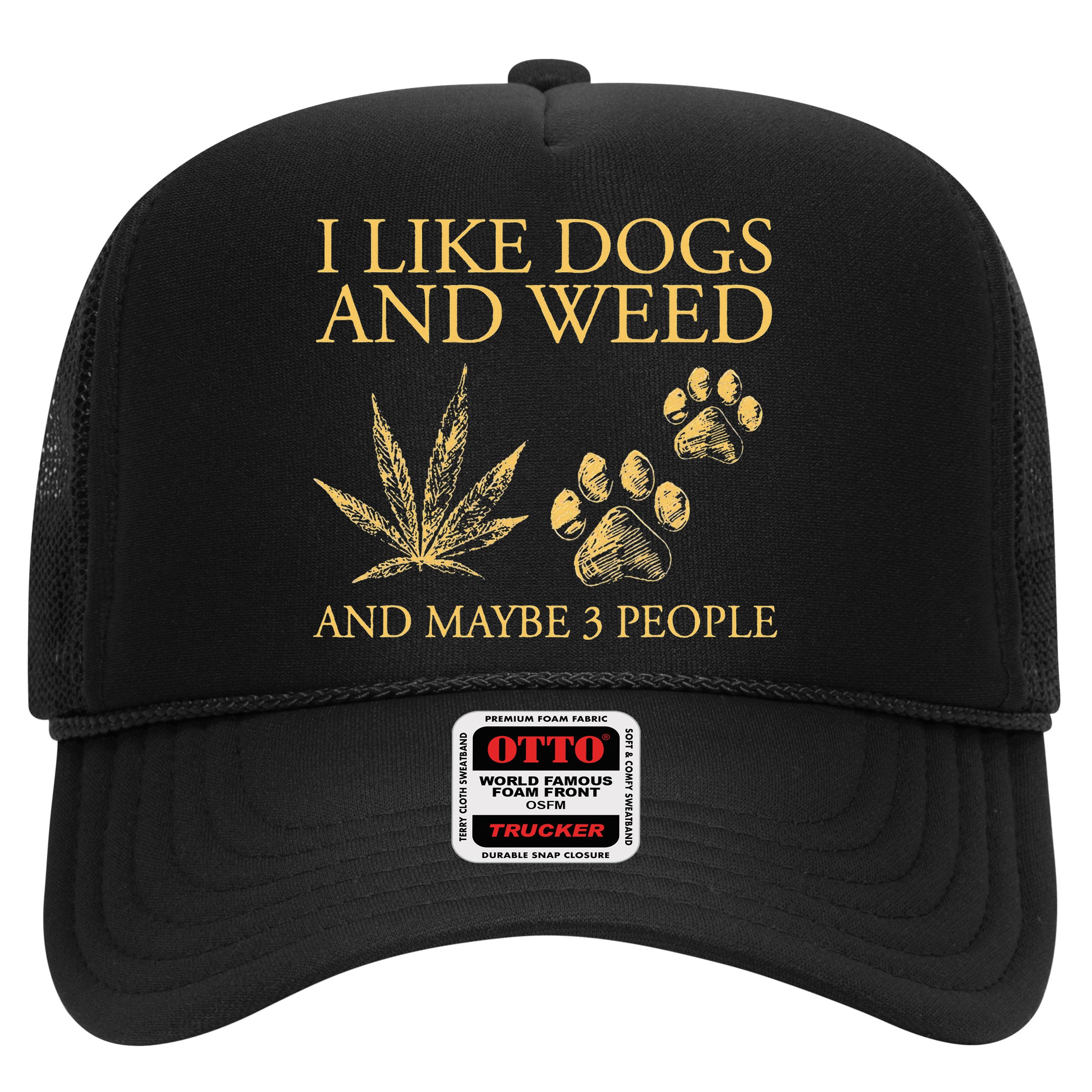 Cannabis I Like Dogs And Weed And Maybe 3 People Hat