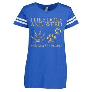 Cannabis I Like Dogs And Weed And Maybe 3 People Enza Ladies Jersey Football T-Shirt