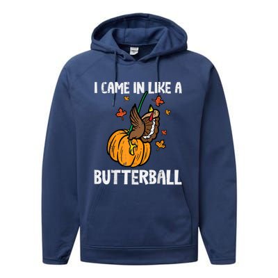 Came In Like A Butterball Funny Thanksgiving Performance Fleece Hoodie