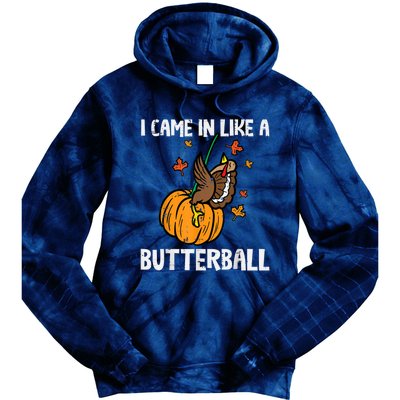 Came In Like A Butterball Funny Thanksgiving Tie Dye Hoodie