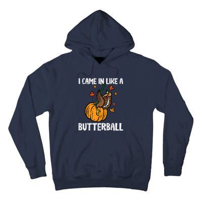 Came In Like A Butterball Funny Thanksgiving Tall Hoodie