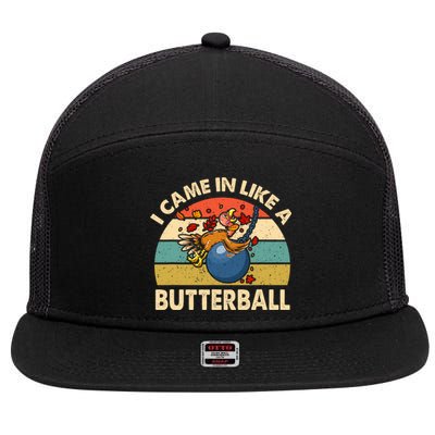 Came In Like A Butterball Funny Thanksgiving 7 Panel Mesh Trucker Snapback Hat