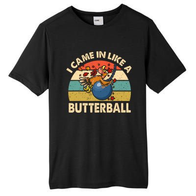 Came In Like A Butterball Funny Thanksgiving Tall Fusion ChromaSoft Performance T-Shirt