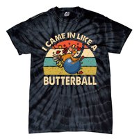 Came In Like A Butterball Funny Thanksgiving Tie-Dye T-Shirt