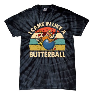 Came In Like A Butterball Funny Thanksgiving Tie-Dye T-Shirt