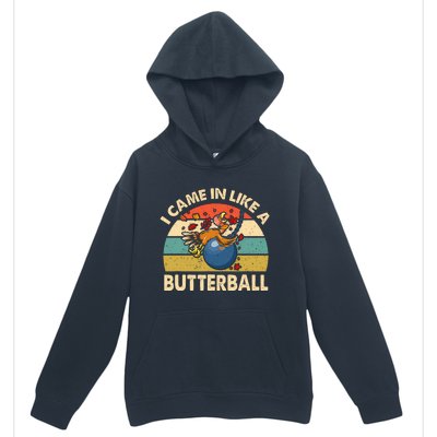 Came In Like A Butterball Funny Thanksgiving Urban Pullover Hoodie