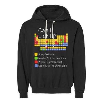 Can I Lick It Funny 100 Days Of School Periodic Table Garment-Dyed Fleece Hoodie