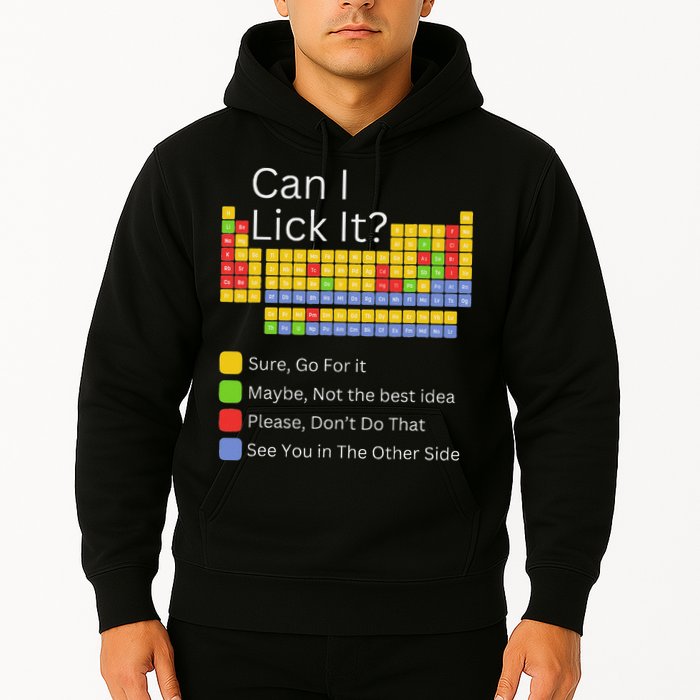 Can I Lick It Funny 100 Days Of School Periodic Table Hoodie